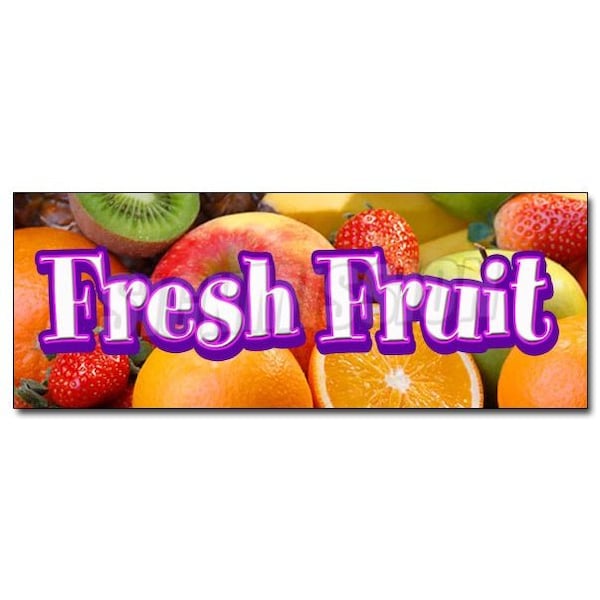 Safety Sign, 48 in Height, Vinyl, 18 in Length, Fresh Fruit
